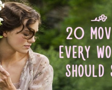 Top 20 Movies That Every Woman Must See