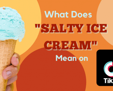 Tiktok’s “Salty Ice Cream” Trend Is Disgusting 2022